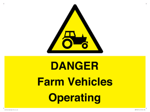DANGER Farm Vehicles Operating
